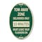 Signmission Tow Away Zone - Deliveries Only 15 Minutes Mu, 12 In X 18 In Architectural, Heavy Gauge Aluminum A-OV-G-1218-22803 - alternate 1