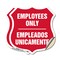Signmission Bilingual Employees Only Shield Sign Emp, 12 inch X 12 inch, Vinyl Decal, 2PK SHI-D-2PACK-12-364 - alternate 1