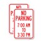 Signmission No Parking 7-00 Am to 3-30 Pm, 12'' X 18'' 2 Signs, Heavy Gauge Aluminum, 2PK A-1218-2PACK-23603 - alternate 1