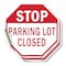 Signmission Stop Parking Lot Closed, 4 inch X 4 inch, Vinyl Decal, 2PK OC-D-2PACK-4-117 - alternate 1