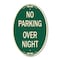 Signmission No Parking Overnight Parking Sign, 12 Inch X 18 Inch Architectural Oval, Heavy Gauge Aluminum A-OV-G-1218-23680 - alternate 1