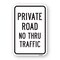 Signmission Private Road No Thru Traffic, Heavy-Gauge Aluminum, 18" x 24", A-1824-24818 A-1824-24818 - alternate 1