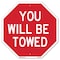 Signmission You Will Be Towed, 6 Inch X 6 Inch, Plastic Sign OC-P-6-319 - alternate 1