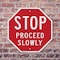 Signmission Stop Proceed Slowly, 10 Inch X 10 Inch, Aluminum Metal Signs OC-A-10-13 - alternate 3