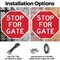 Signmission Stop For Gate, 10 Inch X 10 Inch, Plastic Sign OC-P-10-286 - alternate 6