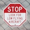 Signmission Stop Look for Low Flying Aircraft, 6 Inch X 6 Inch, Plastic Sign OC-P-6-261 - alternate 6