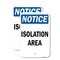 Signmission Isolation Area Sign, 18'' X 24'' 2 Signs, Heavy Gauge Aluminum, 2PK A-1824-2PACK-13730 - alternate 1