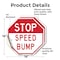 Signmission Stop Speed Bump, 18 inch X 18 inch, Vinyl Decal, 2PK OC-D-2PACK-18-274 - alternate 4