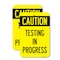 Signmission Caution Testing In Progress, 12'' X 18'' 2 Signs, Heavy Gauge Aluminum, 2PK A-1218-2PACK-25551 - alternate 1
