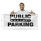 Signmission Public Monthly Parking, 18 Inch x 48 Inch, Vinyl Banner B-30818 - alternate 5