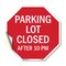 Signmission Parking Lot Closed After 10 Pm, 18 Inch X 18 Inch, Vinyl Decal OC-D-18-114 - alternate 1