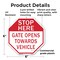 Signmission Stop Here Gate Opens Towards Vehicl, 6 Inch X 6 Inch, Plastic Sign OC-P-6-135 - alternate 7