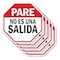 Signmission Pare No Es Una Salida, 10 inch X 10 inch, Aluminum Metal Signs, 5PK OC-A-5Pack-10-202 - alternate 1