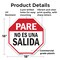 Signmission Pare No Es Una Salida, 18 Inch X 18 Inch, Plastic Sign OC-P-18-202 - alternate 7