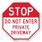 Signmission Stop Do Not Enter Private Driveway, 10 Inch X 10 Inch, Aluminum Metal Signs OC-A-10-278 - alternate 1