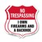 Signmission No Trespassing Shield Sign I Own Firearm, 18 inch X 18 inch, Plastic Sign, 2PK SHI-P-2PACK-18-422 - alternate 1
