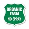 Signmission No Spray Shield Sign Organic Farm, 18 Inch X 18 Inch, Plastic Sign SHI-P-18-406 - alternate 1