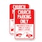 Signmission Church Parking Only - Unauthorized Vehicles Towed at Ve, 18'' X 24'', Heavy Gauge Aluminum, 2PK A-1824-2PACK-24266 - alternate 1
