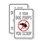 Signmission If Your Dog Poops You Scoop, Heavy-Gauge Aluminum, 18" x 24", A-1824-25132 A-1824-25132 - alternate 1