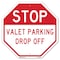Signmission Stop Valet Parking Drop Off, 6 Inch X 6 Inch, Plastic Sign OC-P-6-282 - alternate 1