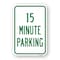 Signmission 15 Minute Parking, Heavy-Gauge Aluminum Rust Proof Parking Sign, 18" x 24", A-1824-25325 A-1824-25325 - alternate 1