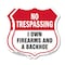 Signmission No Trespassing Shield Sign I Own Firearm, 12 inch X 12 inch, Aluminum Metal Sign, 2PK SHI-A-2PACK-12-422 - alternate 1