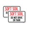 Signmission Outdoor-Grade Soft Soil Do Not Drive or Park, 12'' X 18'' 2 Signs, Heavy Gauge Aluminum, 2PK A-1218-2PACK-23517 - alternate 1