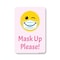 Signmission Public Safety Sign, Mask Up Please!, 18in X 12in Decal, 12" W, 18" L, Mask Up Please! OS-NS-D-1218-25354 - alternate 1