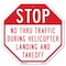 Signmission Stop No Thru Traffic During Helicop, 10 Inch X 10 Inch, Aluminum Metal Signs OC-A-10-210 - alternate 1
