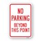 Signmission No Parking Beyond This Point, Heavy-Gauge Aluminum, 18" x 24", A-1824-25052 A-1824-25052 - alternate 1