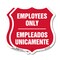 Signmission Bilingual Employees Only Shield Sign Emp, 12 inch X 12 inch, Aluminum Metal Sign, 2PK SHI-A-2PACK-12-364 - alternate 1