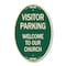 Signmission Visitor Parking Welcome to Our Church, 12 Inch X 18 Inch Architectural Oval, Heavy Gauge Aluminum A-OV-G-1218-22723 - alternate 1