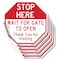 Signmission Stop Here Wait for Gate to Open Tha, 4 inch X 4 inch, Vinyl Decal, 5PK OC-D-5PACK-4-288 - alternate 1