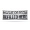 Signmission Propane Cylinders Refilled Here, 48 Inch x 120 Inch, Vinyl Banner B-120-30817 - alternate 1