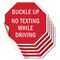 Signmission Buckle Up No Texting While Driving, 6 inch X 6 inch, Vinyl Decal, 5PK OC-D-5PACK-6-29 - alternate 1