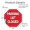 Signmission Parking Lot Closed, 10 Inch X 10 Inch, Vinyl Decal OC-D-10-113 - alternate 2