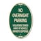 Signmission No Overnight Parking Violators Towed Away at , 12 In X 18 In Architectural, Heavy Gauge Aluminum A-OV-G-1218-23831 - alternate 1