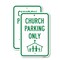 Signmission Church Parking Only With Graphic 1, 18'' X 24'' 2 Signs, Heavy Gauge Aluminum, 2PK A-1824-2PACK-25281 - alternate 1