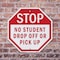 Signmission Stop No Student Drop Off or Pick Up, 10 Inch X 10 Inch, Plastic Sign OC-P-10-109 - alternate 7