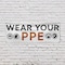 Signmission Wear Your PPE, 48 Inch x 120 Inch, Vinyl Banner B-120-30936 - alternate 3