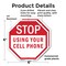 Signmission Stop Using Your Cell Phone, 6 inch X 6 inch, Plastic Sign, 2PK OC-P-2PACK-6-78 - alternate 4