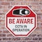 Signmission Be Aware CCTV In Operation, 6 Inch X 6 Inch, Plastic Sign OC-P-6-32 - alternate 6