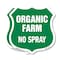 Signmission No Spray Shield Sign Organic Farm, 18 inch X 18 inch, Plastic Sign, 2PK SHI-P-2PACK-18-406 - alternate 1