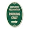 Signmission Employee Recognition Parking Only Right Arrow, 12 In X 18 In Architectural, Heavy Gauge Aluminum A-OV-G-1218-24098 - alternate 1