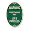 Signmission Warning Permit Parking Only Lot Is Patrolled, 12 In X 18 In Architectural Oval, Heavy Gauge Aluminum A-OV-G-1218-22713 - alternate 1