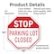 Signmission Stop Parking Lot Closed, 10 Inch X 10 Inch, Plastic Sign OC-P-10-117 - alternate 5