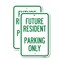 Signmission Reserved Parking Sign Future Resident Parking Only, 18'' X 24'' 2 Signs, Heavy Gauge Aluminum, 2PK A-1824-2PACK-23050 - alternate 1