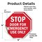 Signmission Stop Door for Emergency Use Only, 4 inch X 4 inch, Vinyl Decal, 2PK OC-D-2PACK-4-279 - alternate 4
