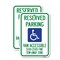 Signmission Reserved Parking Van Accessible $100-$500 Fine Tow Away, 18'' X 24'', Heavy Gauge Aluminum, 2PK A-1824-2PACK-22986 - alternate 1