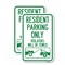 Signmission Resident Parking Only Violators Will Be Towed With Veh, 12'' X 18'', Heavy Gauge Aluminum, 2PK A-1218-2PACK-22980 - alternate 1